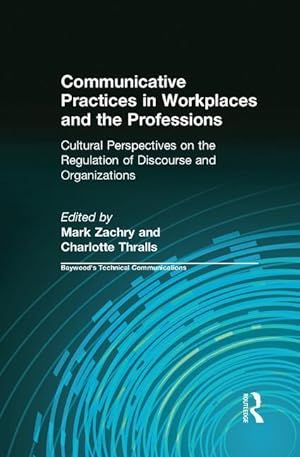 Bild des Verkufers fr Communicative Practices in Workplaces and the Professions zum Verkauf von moluna