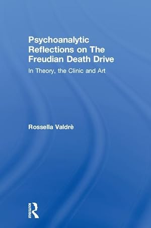 Bild des Verkufers fr Valdre, R: Psychoanalytic Reflections on The Freudian Death zum Verkauf von moluna