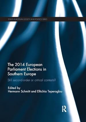Imagen del vendedor de The 2014 European Parliament Elections in Southern Europe a la venta por moluna