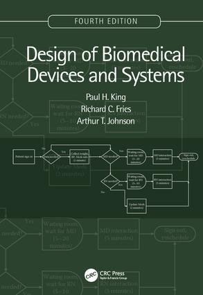 Bild des Verkufers fr King, P: Design of Biomedical Devices and Systems, 4th editi zum Verkauf von moluna