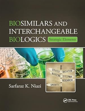 Seller image for Niazi, S: Biosimilars and Interchangeable Biologics for sale by moluna