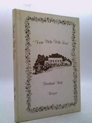 Seller image for From Phila with Love, Hachland Hill Recipes (Nashville's Famous Caterer Shares Her Secrets) for sale by ThriftBooksVintage