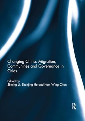 Immagine del venditore per Changing China: Migration, Communities and Governance in Cit venduto da moluna
