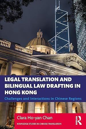 Imagen del vendedor de Chan, C: Legal Translation and Bilingual Law Drafting in Hon a la venta por moluna
