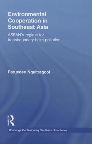 Seller image for Nguitragool, P: Environmental Cooperation in Southeast Asia for sale by moluna