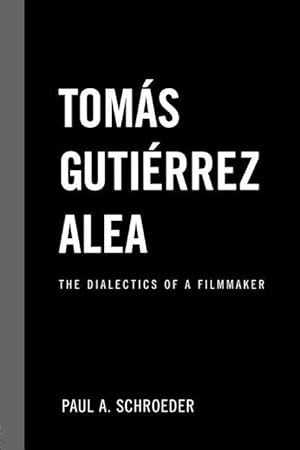 Seller image for Schroeder, P: Tomas Gutierrez Alea for sale by moluna