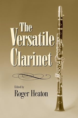 Seller image for Heaton, R: The Versatile Clarinet for sale by moluna