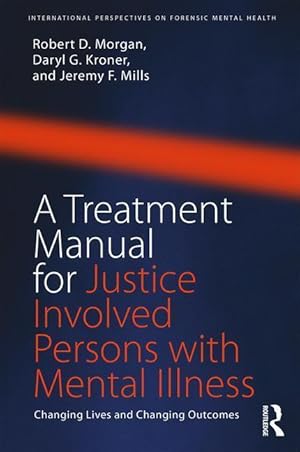 Bild des Verkufers fr Morgan, R: A Treatment Manual for Justice Involved Persons w zum Verkauf von moluna