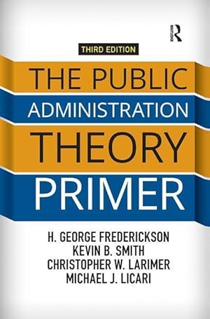 Imagen del vendedor de Frederickson, H: The Public Administration Theory Primer a la venta por moluna