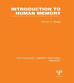 Seller image for Gregg, V: Introduction to Human Memory (PLE: Memory) for sale by moluna