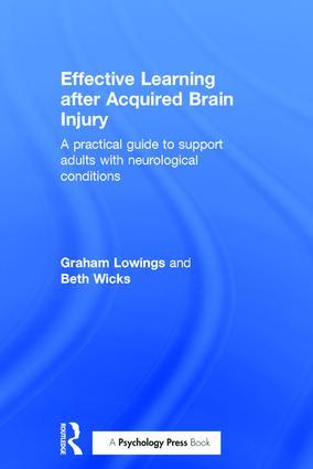 Seller image for Lowings, G: Effective Learning after Acquired Brain Injury for sale by moluna
