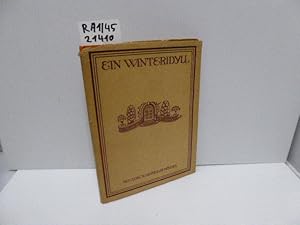 Ein Winteridyll. Federzeichn. von K. Schmidt-Wolfratshausen / Gutenberg-Drucke ; Buch 12