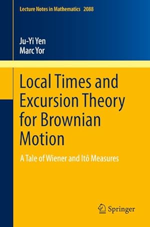 Image du vendeur pour Local Times and Excursion Theory for Brownian Motion mis en vente par BuchWeltWeit Ludwig Meier e.K.