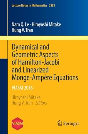 Immagine del venditore per Dynamical and Geometric Aspects of Hamilton-Jacobi and Linearized Monge-Ampre Equations venduto da BuchWeltWeit Ludwig Meier e.K.