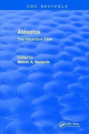 Seller image for Benarde, M: Asbestos The Hazardous Fiber for sale by moluna