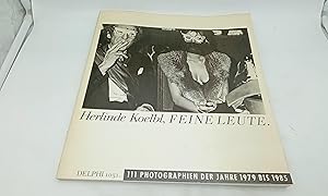 Bild des Verkufers fr Feine Leute: 111 Photographien Der Jahre 1979 Bis 1985 zum Verkauf von Armoni Mediathek