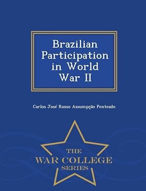 Bild des Verkufers fr Brazilian Participation in World War II - War College Series zum Verkauf von moluna