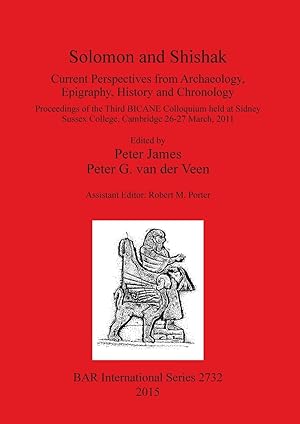 Image du vendeur pour Solomon and Shishak: Current Perspectives from Archaeology, Epigraphy, History and Chronology mis en vente par moluna