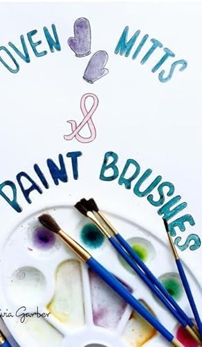 Bild des Verkufers fr Oven Mitts and Paint Brushes zum Verkauf von moluna