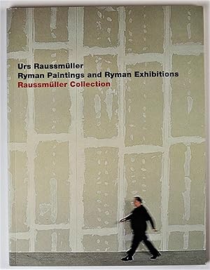 Imagen del vendedor de Ryman Paintings and Ryman Exhibitions Raussmuller Collection a la venta por Gotcha By The Books