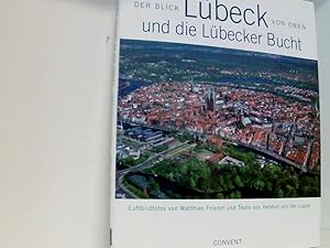 Bild des Verkufers fr Lbeck und die Lbecker Bucht der Blick von oben zum Verkauf von Book Broker