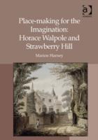 Bild des Verkufers fr Harney, M: Place-making for the Imagination: Horace Walpole zum Verkauf von moluna