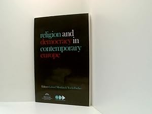 Immagine del venditore per Religion and Democracy in Contemporary Europe Hrsg. Gabriel Motzkin ; Hrsg. Yochi Fischer venduto da Book Broker