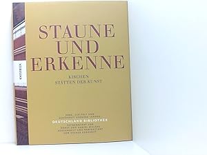 Seller image for DeutschlandBibliothek. Kirchen - Sttten der Kunst Bd. 2. Staune und erkenne : Kirchen, Sttten der Kunst for sale by Book Broker