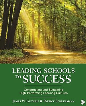 Immagine del venditore per Leading Schools to Success: Constructing and Sustaining High-Performing Learning Cultures venduto da moluna