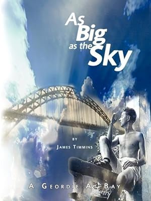 Bild des Verkufers fr As Big As The Sky / A Geordie At Bay zum Verkauf von moluna