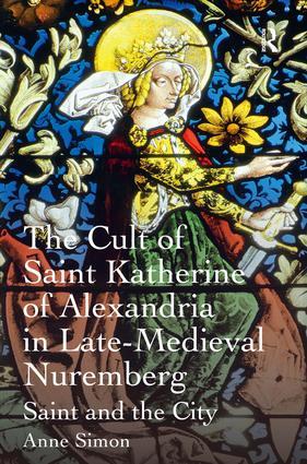 Image du vendeur pour Simon, A: The Cult of Saint Katherine of Alexandria in Late- mis en vente par moluna