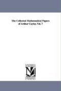 Bild des Verkufers fr The Collected Mathematical Papers of Arthur Cayley.Vol. 7 zum Verkauf von moluna
