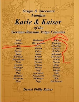 Seller image for Origin & Ancestors Familes Karle & Kaiser of the German-Russian Volga Colonies for sale by moluna