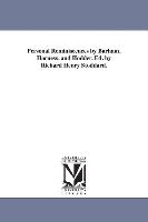 Bild des Verkufers fr Personal Reminiscences by Barham, Harness, and Hodder. Ed. by Richard Henry Stoddard. zum Verkauf von moluna