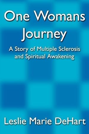 Seller image for One Womans Journey: A Story of Multiple Sclerosis and Spiritual Awakening for sale by moluna