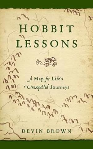 Bild des Verk�ufers f�r Hobbit Lessons: A Map for Life\ s Unexpected Journeys zum Verkauf von moluna