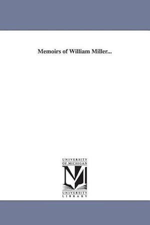 Bild des Verkufers fr Memoirs of William Miller. zum Verkauf von moluna