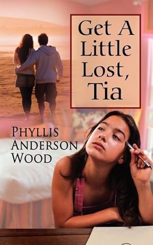 Seller image for Get A Little Lost, Tia (Revised 2007 Edition) for sale by moluna
