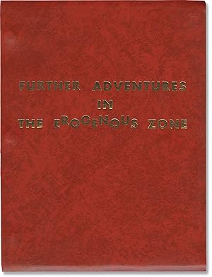 Image du vendeur pour Further Adventures in the Erogenous Zone (Original screenplay for an unproduced film) mis en vente par Royal Books, Inc., ABAA