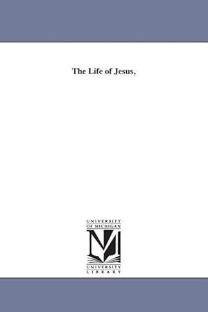 Bild des Verkufers fr The Life of Jesus, zum Verkauf von moluna