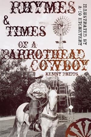 Image du vendeur pour Rhymes and Times Of A Parrothead Cowboy mis en vente par moluna