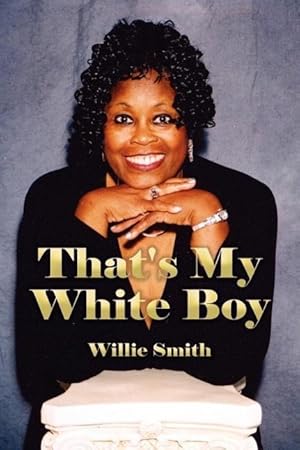 Bild des Verkufers fr Smith, W: That\ s My White Boy zum Verkauf von moluna