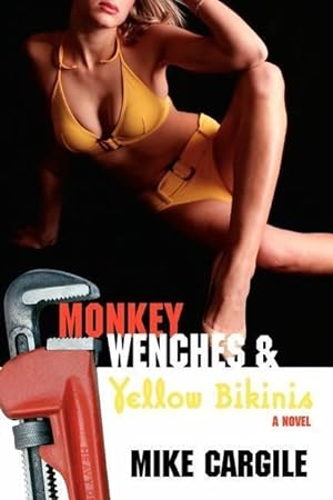 Bild des Verkufers fr Monkey Wenches and Yellow Bikinis zum Verkauf von moluna