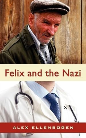 Seller image for Felix and the Nazi for sale by moluna