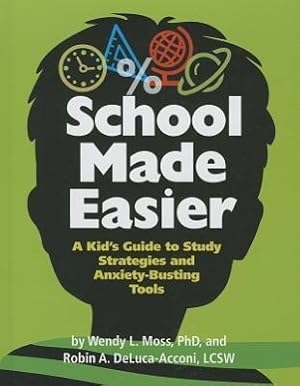 Bild des Verkufers fr School Made Easier: A Kid\ s Guide to Study Strategies and Anxiety-Busting Tools zum Verkauf von moluna