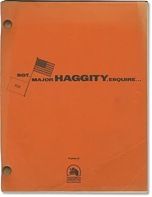 Sgt [Sergeant] Major Haggity, Esquire (Original screenplay for an unproduced film)