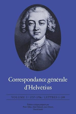 Image du vendeur pour Correspondance gnrale d\ Helvtius: 1737-1756 / Lettres 1-249 mis en vente par moluna