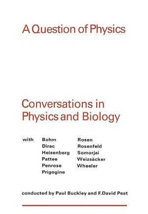 Bild des Verkufers fr A Question of Physics: Conversations in Physics and Biology zum Verkauf von moluna