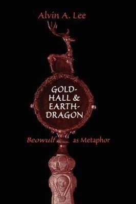 Immagine del venditore per Gold-Hall and Earth-Dragon: \ Beowulf\ as Metaphor venduto da moluna