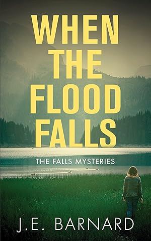 Bild des Verkufers fr When the Flood Falls: The Falls Mysteries zum Verkauf von moluna